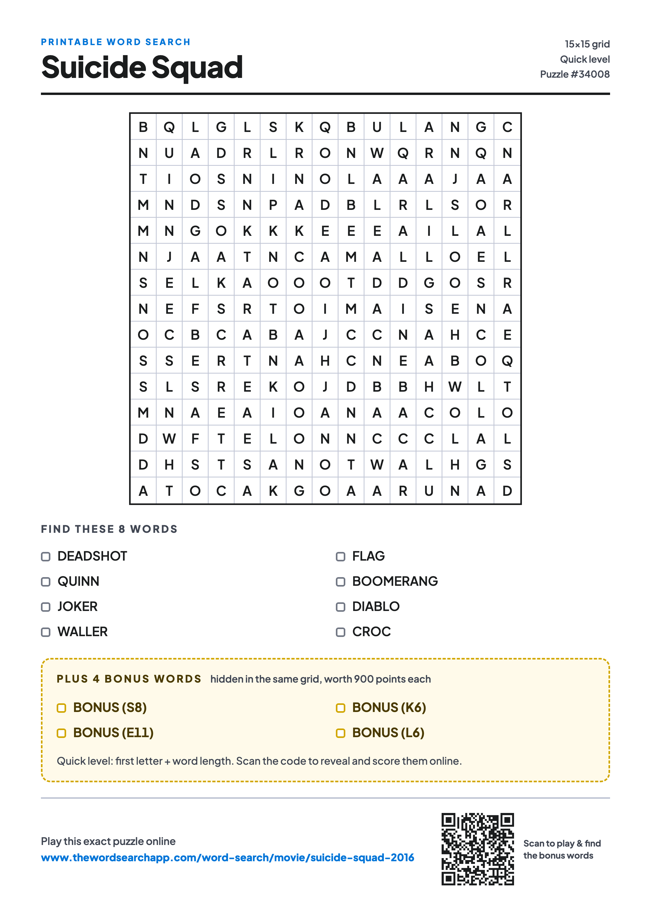 Printable Suicide Squad (2016) word search — 15×15 letter grid with 8 words to find including DEADSHOT, QUINN, JOKER, plus 4 hidden bonus words