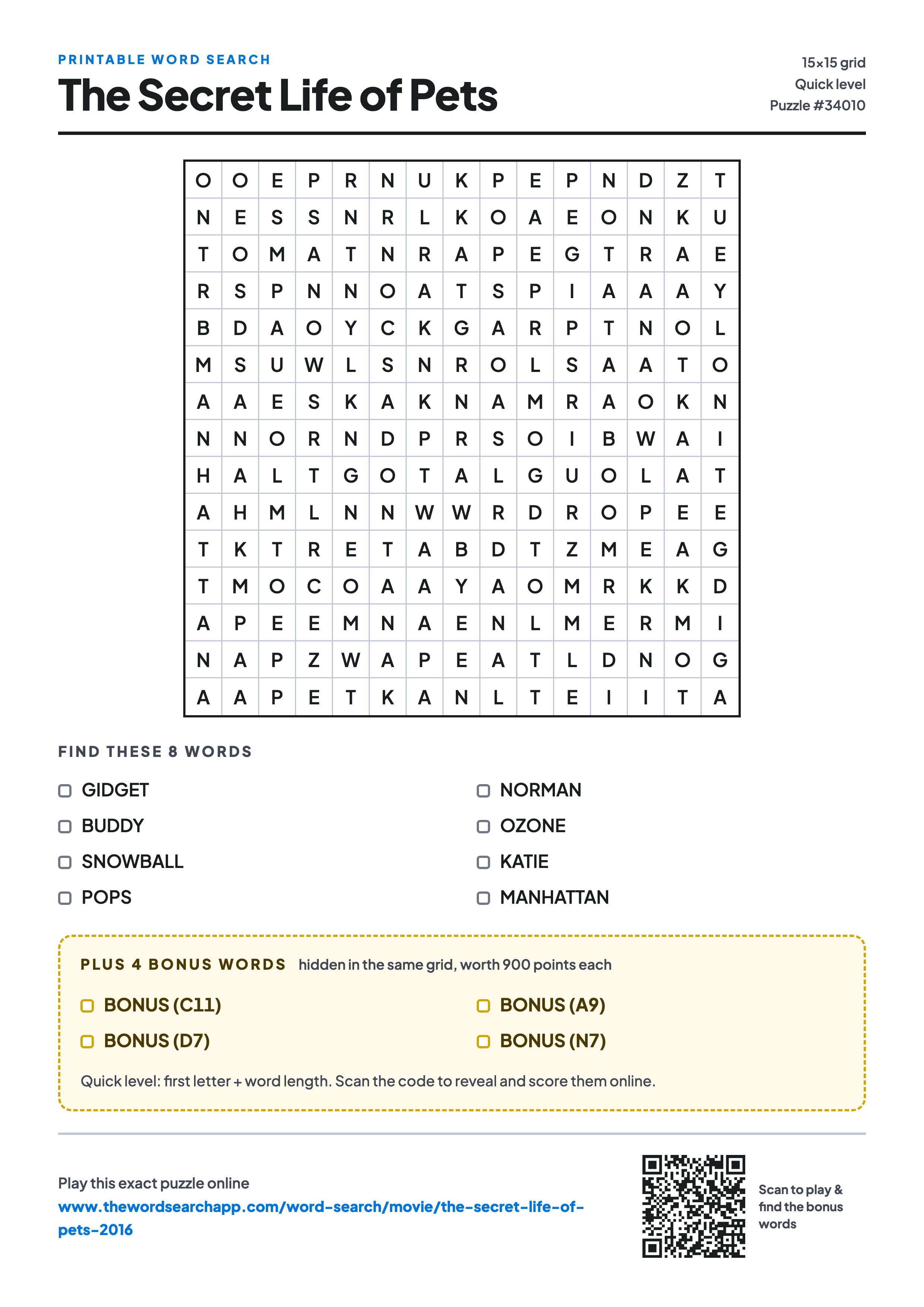 Printable The Secret Life of Pets (2016) word search — 15×15 letter grid with 8 words to find including GIDGET, BUDDY, SNOWBALL, plus 4 hidden bonus words