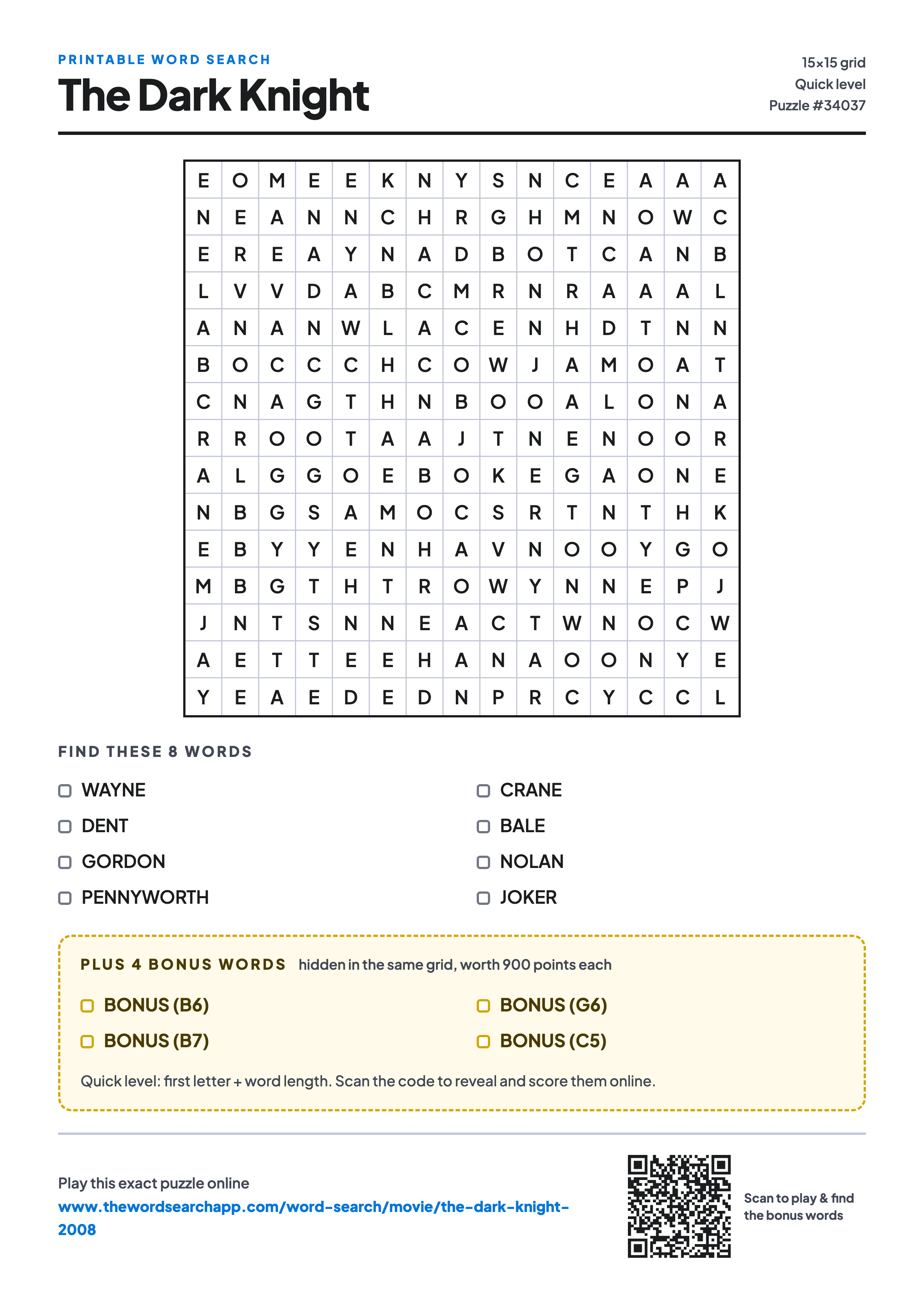 Printable The Dark Knight (2008) word search — 15×15 letter grid with 8 words to find including WAYNE, DENT, GORDON, plus 4 hidden bonus words