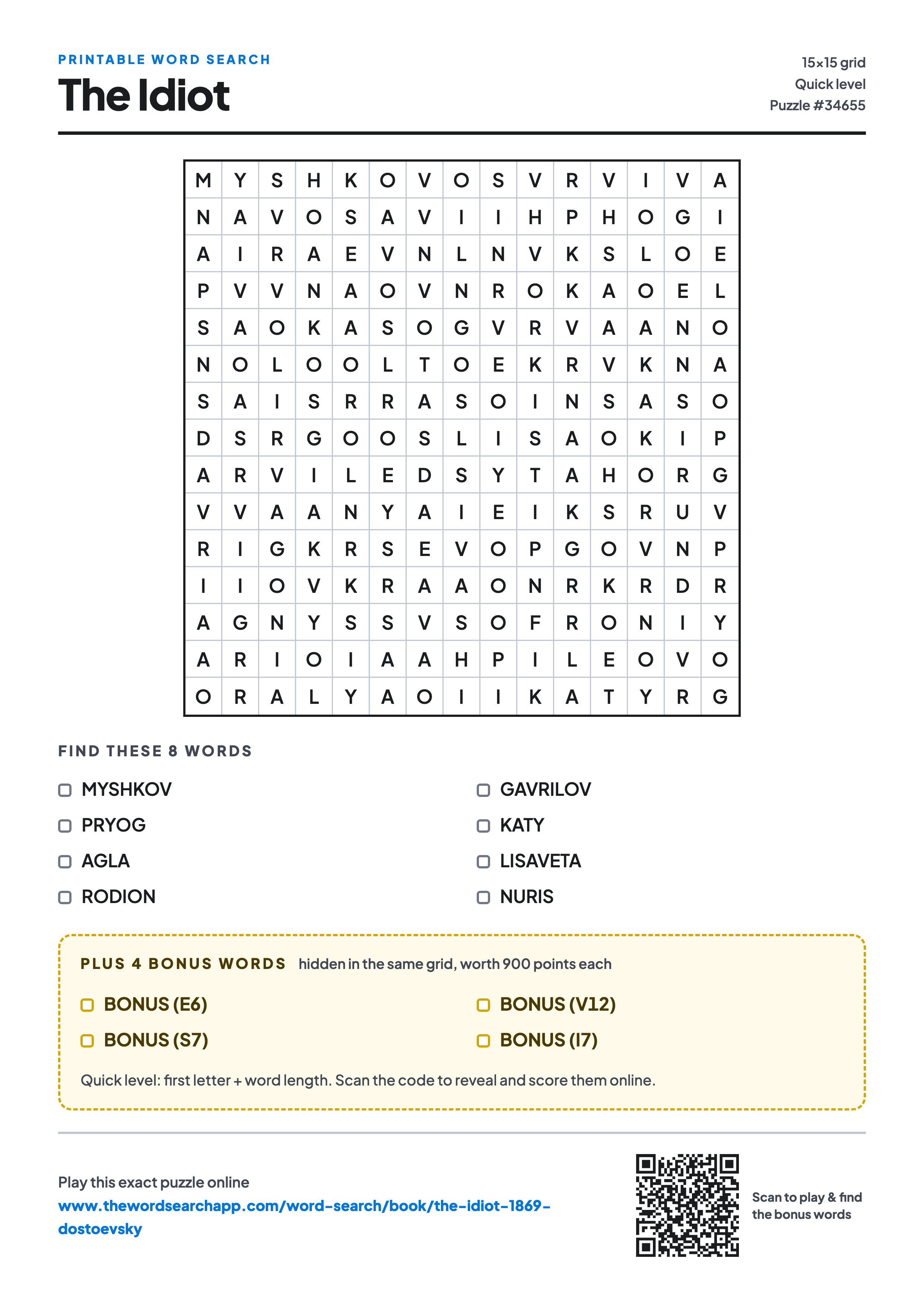 Printable The Idiot word search — 15×15 letter grid with 8 words to find including MYSHKOV, PRYOG, AGLA, plus 4 hidden bonus words