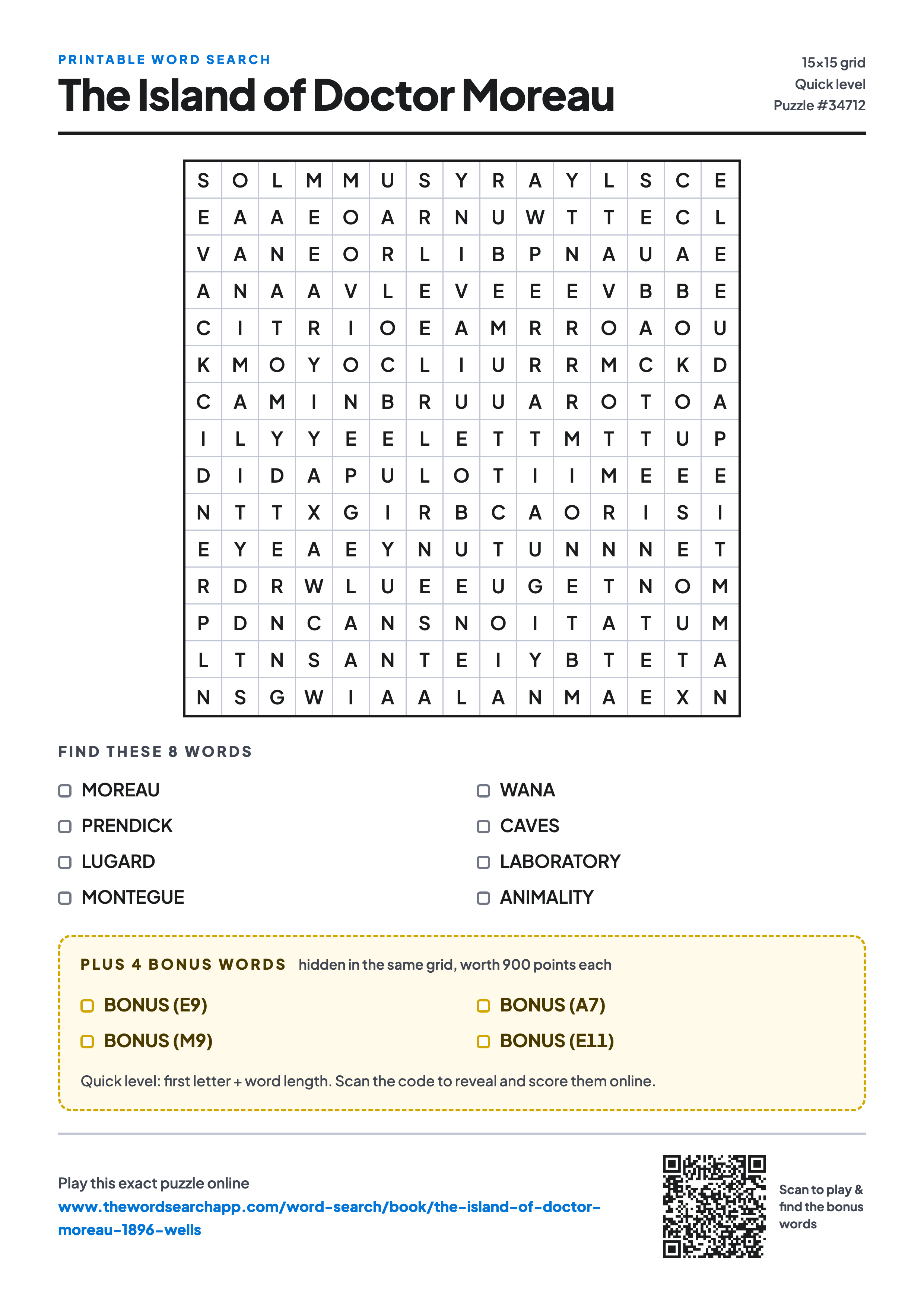 Printable The Island of Doctor Moreau word search — 15×15 letter grid with 8 words to find including MOREAU, PRENDICK, LUGARD, plus 4 hidden bonus words