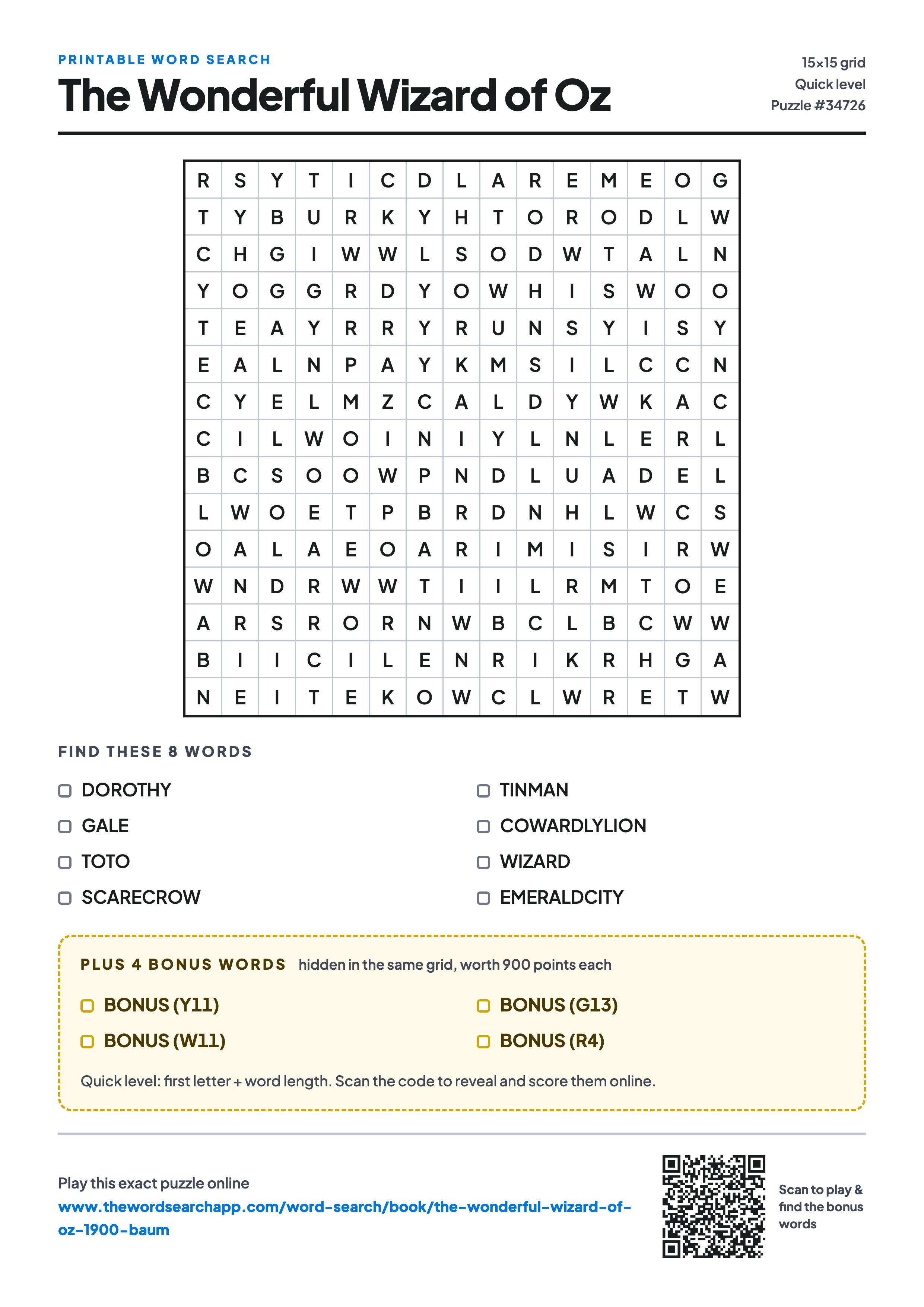 Printable The Wonderful Wizard of Oz word search — 15×15 letter grid with 8 words to find including DOROTHY, GALE, TOTO, plus 4 hidden bonus words