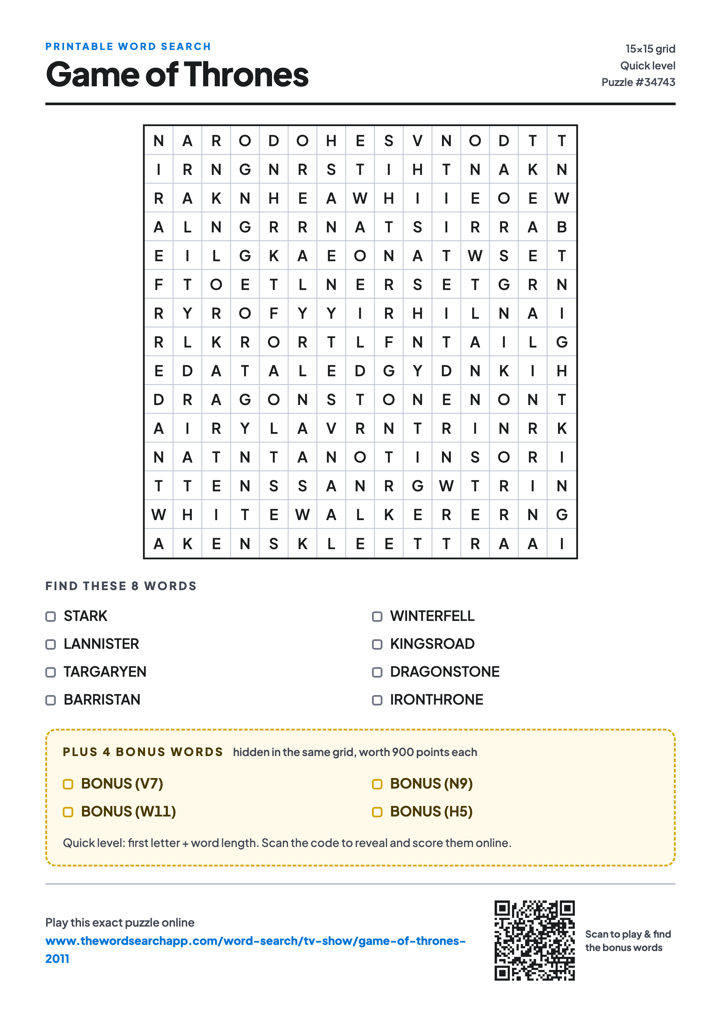 Printable Game of Thrones word search — 15×15 letter grid with 8 words to find including STARK, LANNISTER, TARGARYEN, plus 4 hidden bonus words