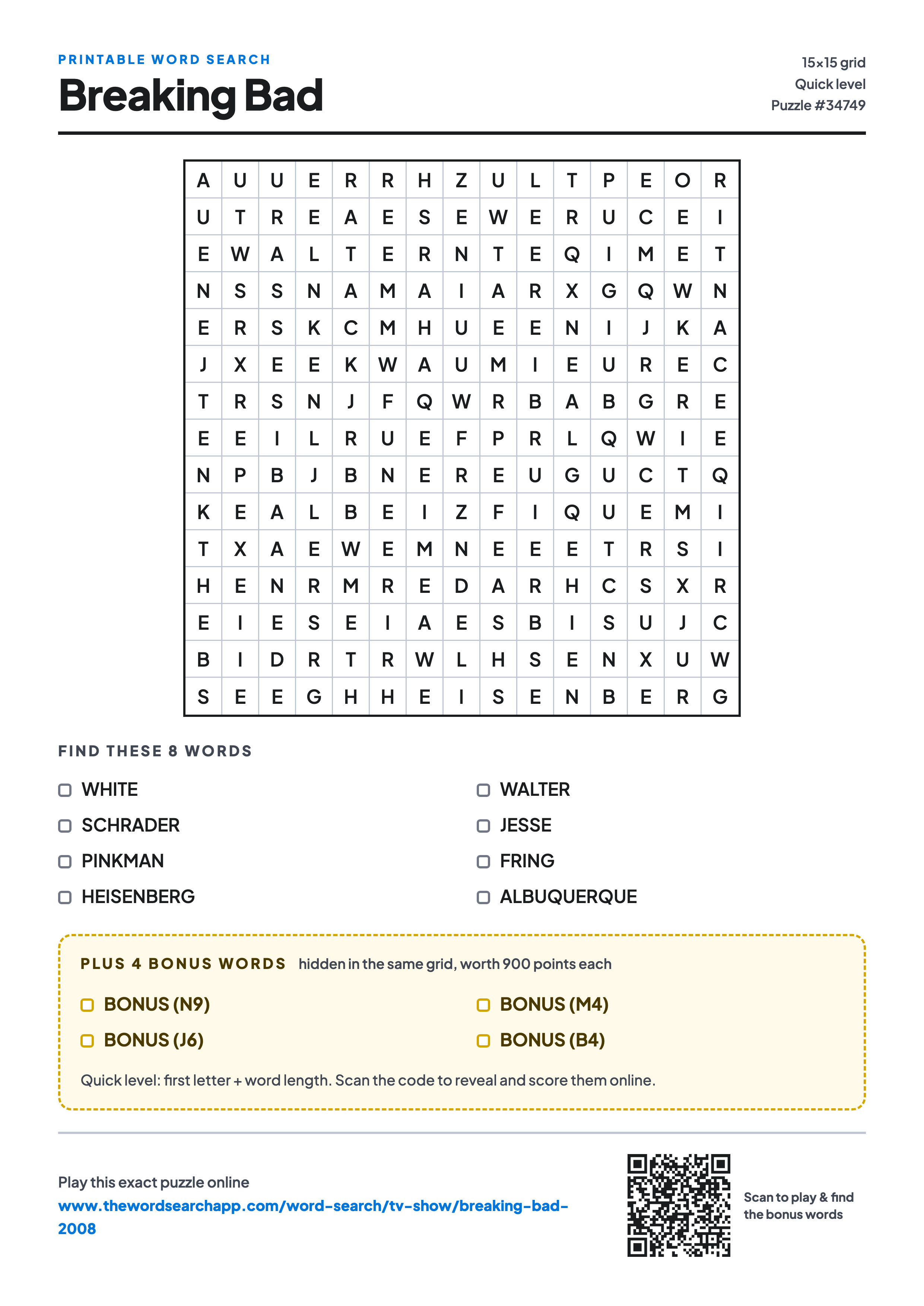 Printable Breaking Bad word search — 15×15 letter grid with 8 words to find including WHITE, SCHRADER, PINKMAN, plus 4 hidden bonus words