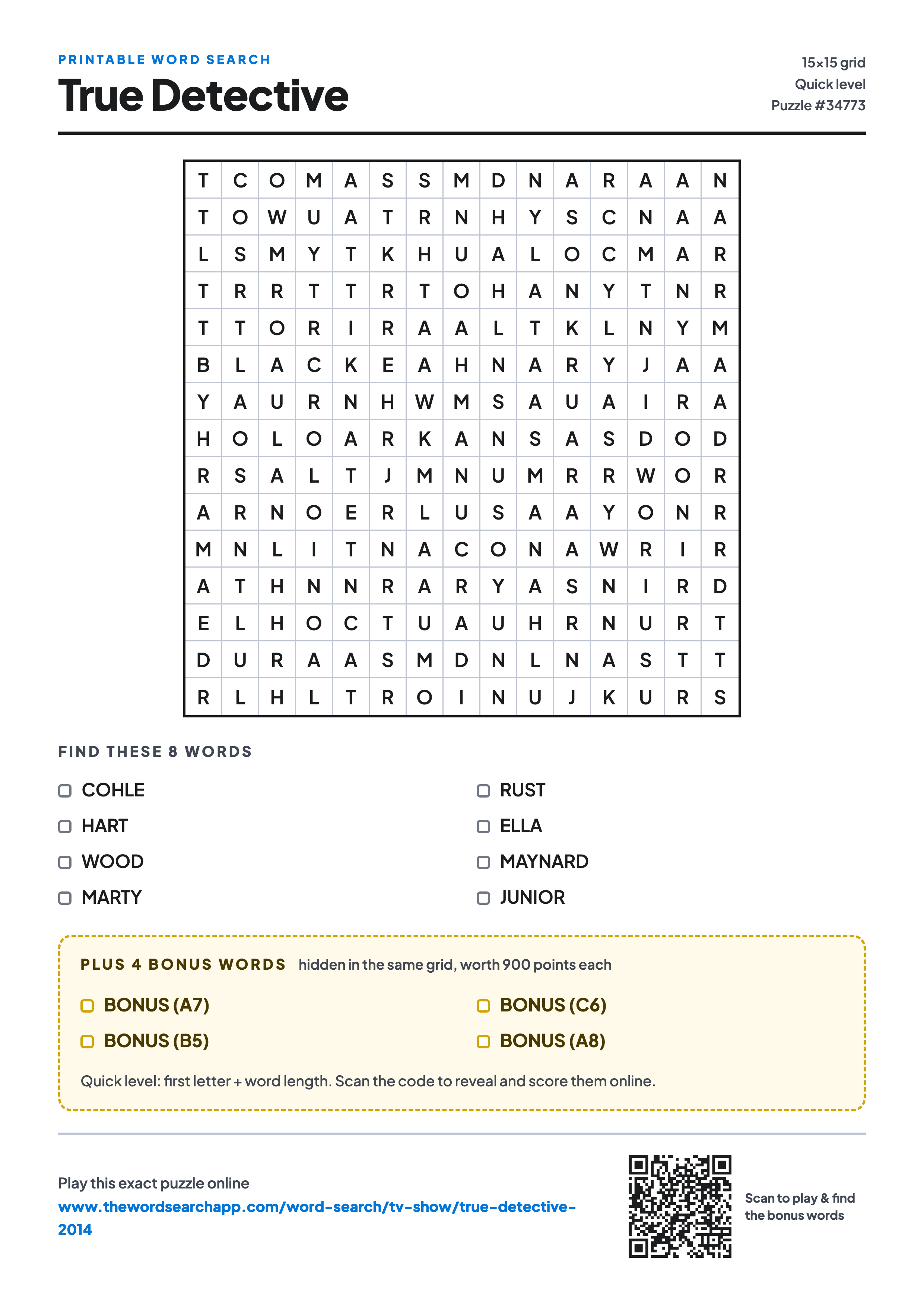 Printable True Detective word search — 15×15 letter grid with 8 words to find including COHLE, HART, WOOD, plus 4 hidden bonus words