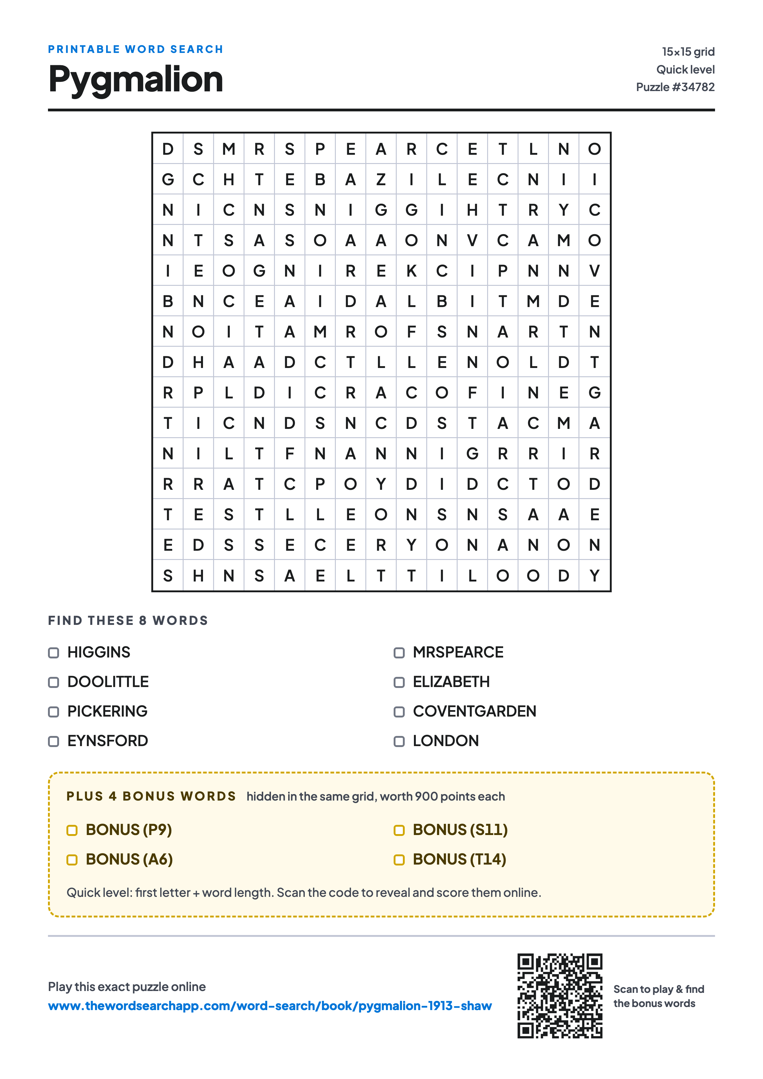 Printable Pygmalion word search — 15×15 letter grid with 8 words to find including HIGGINS, DOOLITTLE, PICKERING, plus 4 hidden bonus words