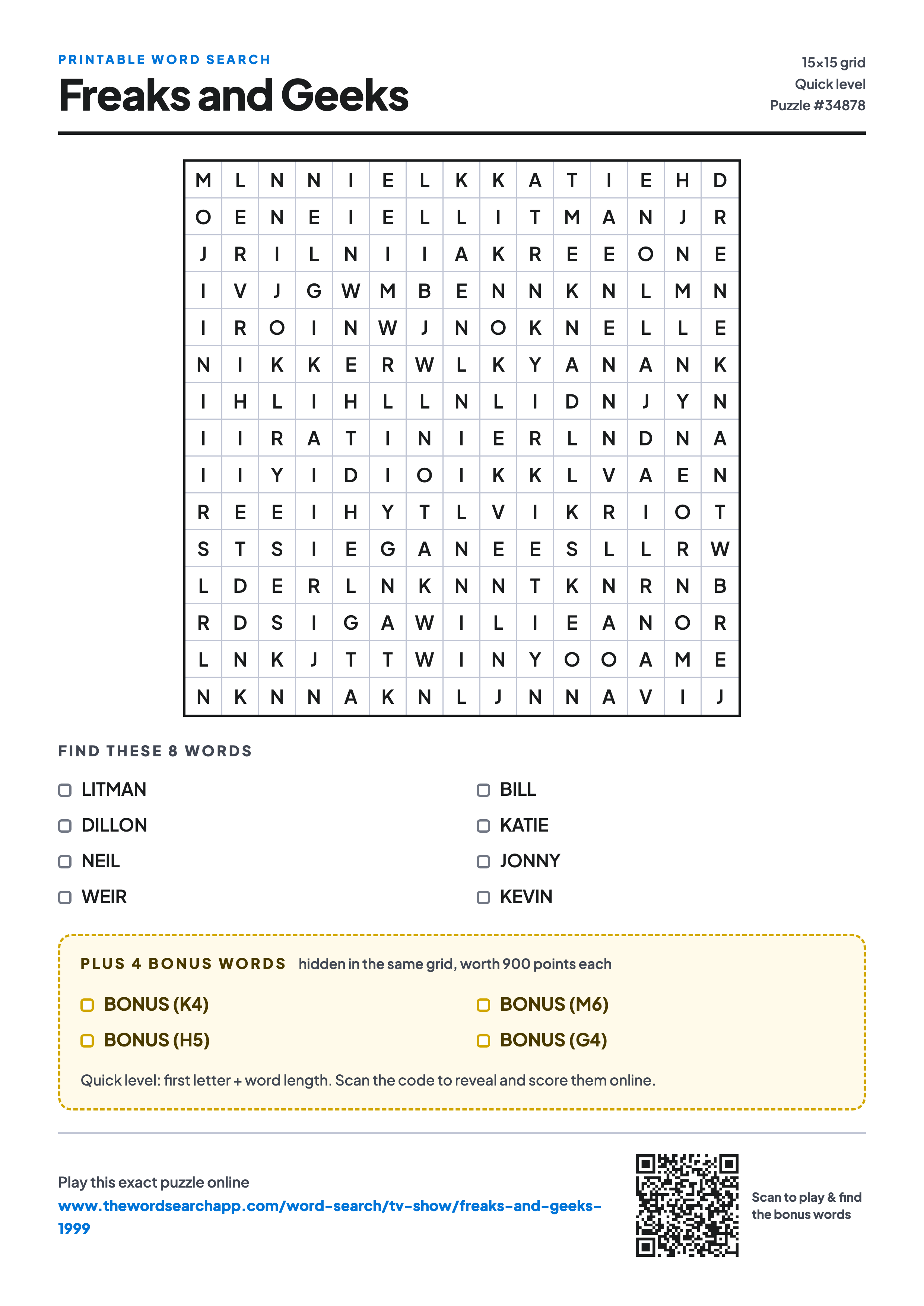 Printable Freaks and Geeks word search — 15×15 letter grid with 8 words to find including LITMAN, DILLON, NEIL, plus 4 hidden bonus words