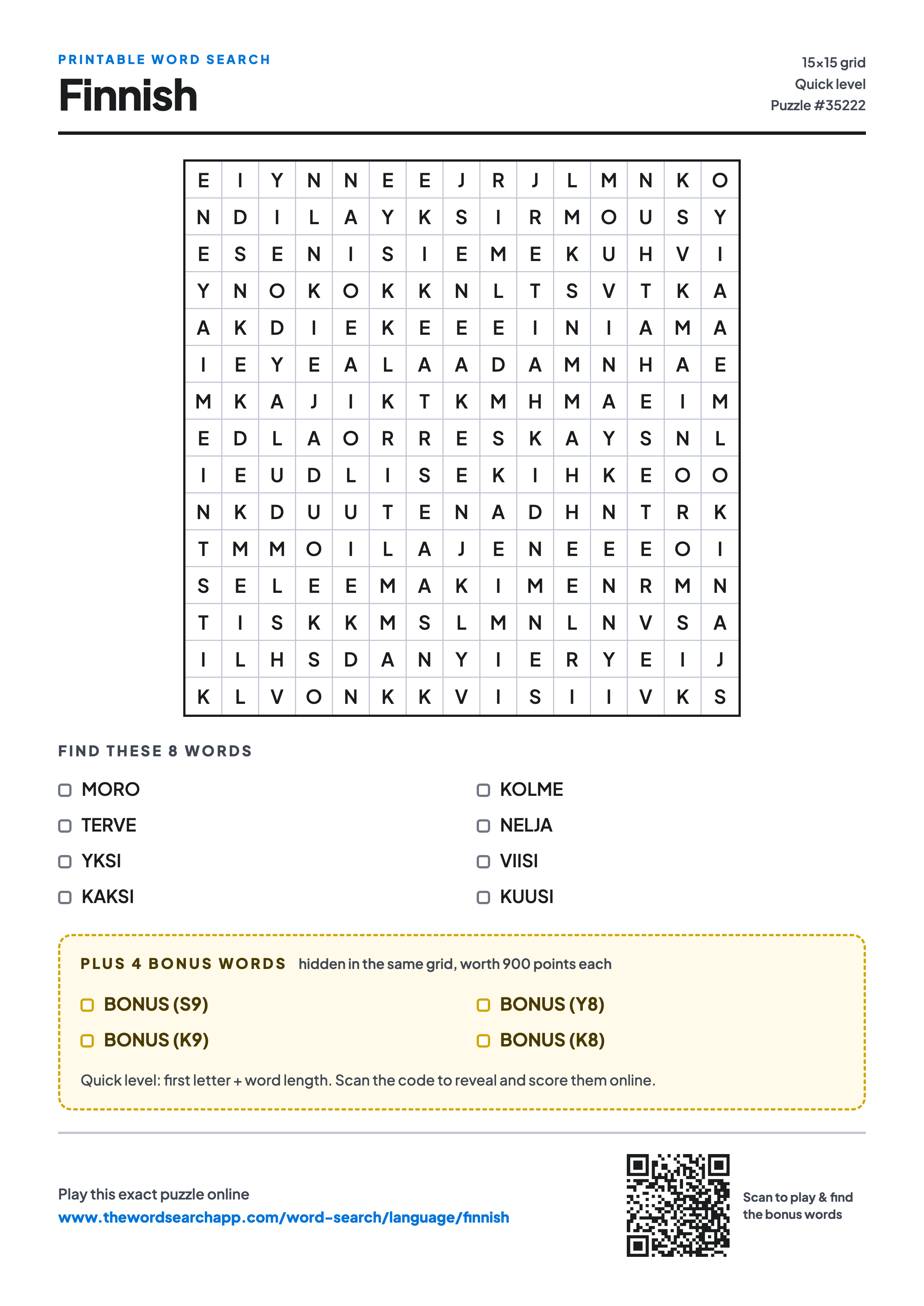 Printable Finnish word search — 15×15 letter grid with 8 words to find including MORO, TERVE, YKSI, plus 4 hidden bonus words